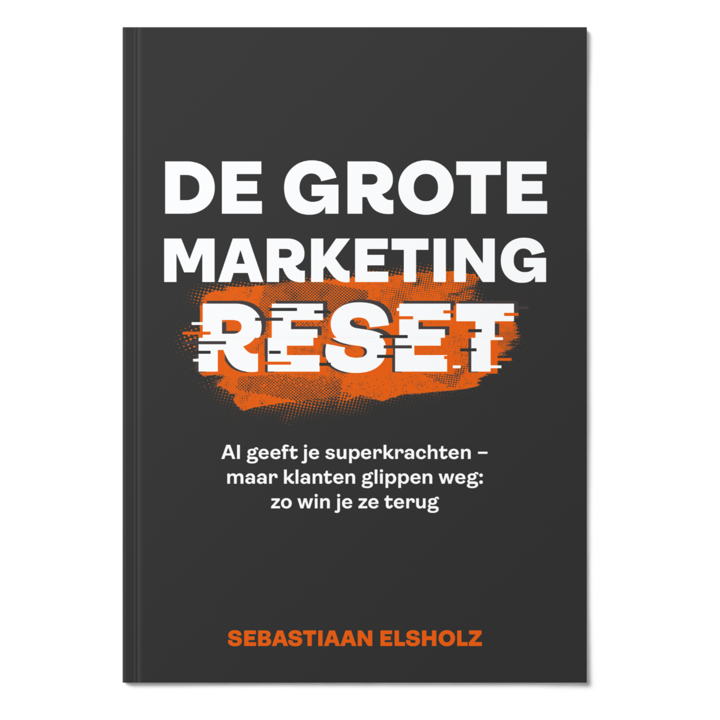 De Grote Marketing Reset De Grote Marketing Reset